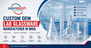 Custom OEM lab glassware manufacturer in India for bespoke designs, private labelling and bulk supply